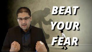 BEAT YOUR FEAR - Dr. Hassaan Tohid