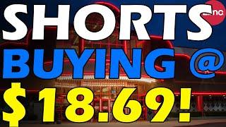 AMC SHORTS TRADING AT $18.69/SHARE! EXPOSED! Short Squeeze Update
