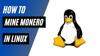 How to mine Monero in Linux with you CPU!