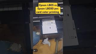 Epson L805 vs Epson L8050 pvc card voter printing Aadhaar card print Pvc card printing Best quality