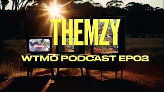 THEMZY (ARCHITECT RECORDS) - WTMO PODCAST EP02