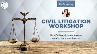 Civil Litigation Workshop for Paralegals and Legal Assistants
