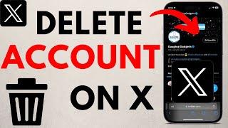 How to Delete X Account - Delete Twitter Account Permanently