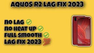 Aquos R2 lag fix 2023 |lag fix in 2023 | PUBG mobile lag fix