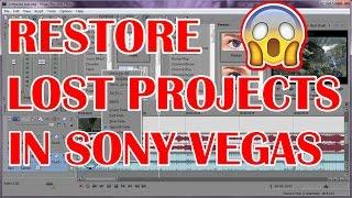 RESTORE LOST FILES/PROJECTS IN SONY VEGAS PRO [works 100%]