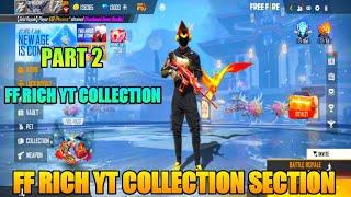 FF RICH YT ARMY | FF RICH YT COLLECTION | FF RICH YT COLLECTION SECTION|FF RICH ID COLLECTION|PART 2