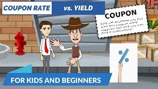 Coupon Rate vs Yield for a Bond: A Simple Explanation for Kids and Beginners
