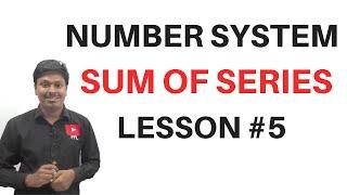 Number System || Sum of Series ? (LESSON-5)