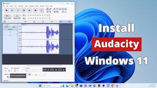 How To Install Audacity on Windows 11