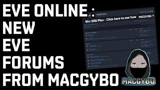Eve Online : New Eve Forums (from MacGybo)