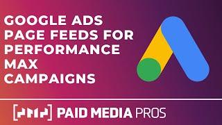 Google Ads Performance Max Page Feeds
