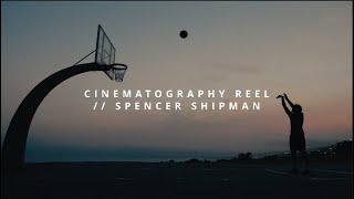 Cinematography Reel 2023 // Spencer Shipman