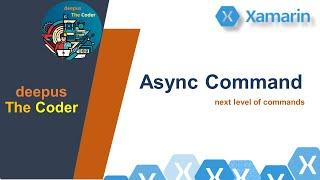 Async Command in Xamarin Forms