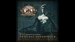 Path Of Exile - The Fall Of Oriath - OST - HQ