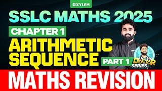 SSLC Maths 2025 Revision | Arithmetic Sequence Chapter 1 - Part 1 | Xylem SSLC