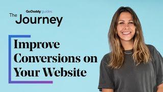 How to Improve Conversions on Your Website | The Journey