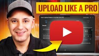 How to Upload Videos to YouTube Like a Pro