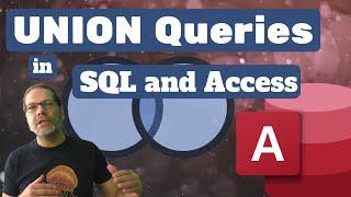 UNION Queries in SQL and Access