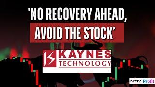 "Exit Kaynes Technologies": Market Experts At NDTV Profit | Kaynes Tech Stock Analysis