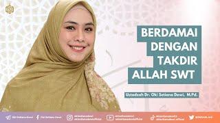 SAFAR: Berdamai Dengan Takdir Allah Swt | Dr. Oki Setiana Dewi, M. Pd