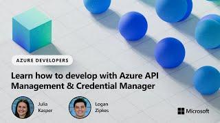Learn how to develop with Azure API Management & Credential Manager