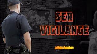 SER VIGILANTE (Por Éder Santos)