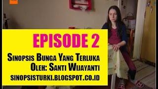 Sinopsis Bunga Yang Terluka ANTV Episode 2 - Kirgin Cicekler