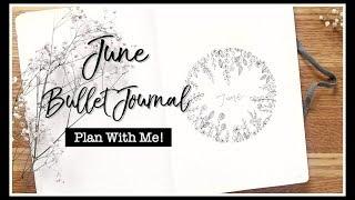 June Bullet Journal | Plan with Me 2018