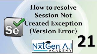 Selenium Tutorials for Beginners : 21. How to resolve Session Not Created Exception (Version Error)