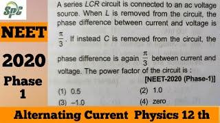 A series LCR circuit is connected to an ac voltage source . When L is removed from the circuit, the