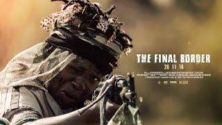 The Final Border  - An AFDA Honours Short Film