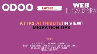 What is attrs in views | Odoo Latest Tutorial | View Migration Tip