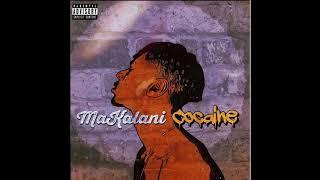 MaKalani - Cocaine (Official Audio) [prod. by Undertone Beatz x Cholas Beats]