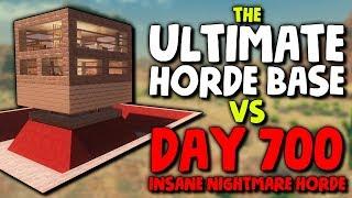 7 Days to Die: ULTIMATE HORDE BASE vs DAY 700 INSANE HORDE! | 7 Days to Die Alpha 18 Gameplay