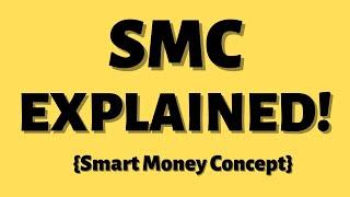 What is SMC? {smart money concept}