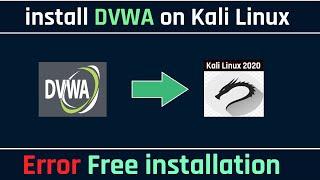 How to install DVWA on Kali Linux 2021.1 | Damn vulnerable Web Application