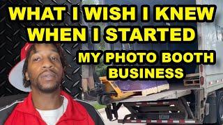 WHAT I WISH I KNEW BEFORE I STARTED MY PHOTO BOOTH BUSINESS!