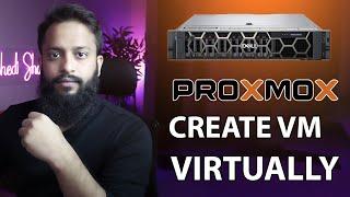 How To Create VM (Virtual Machine) In PROXMOX VE