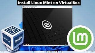 How to Install Linux Mint 21.2 on VirtualBox on Windows