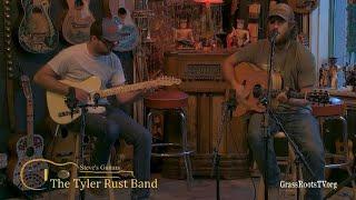 The Tyler Rust Band - "Live on Location from Steve's Guitars"