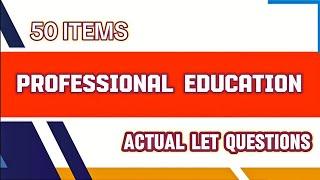 PROFESSIONAL EDUCATION 50 Items Let Review 2024 #let #profed