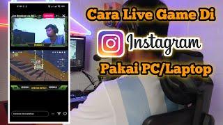 Cara Live Streaming Main Game Di Instagram | OBS Studio