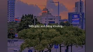 [Lyrics Video] Bâng khuâng | JustaTee