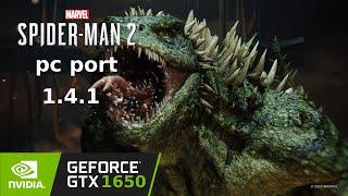 \Marvel's Spider-Man 2 pc port /  setting for GTX 1650 1.4.1