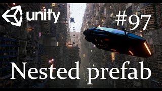 Unity - Nested prefab - 97
