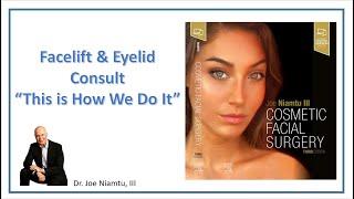 Facelift and Eye Consult by Dr. Joe Niamtu, III