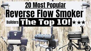 Top 10 Most Popular Reverse Flow Smoker Builders