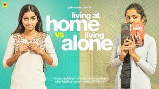 Living at Home vs Living Alone | Girl Formula | ChaiBisket