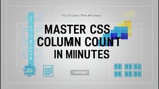 Master CSS Column Count in Minutes