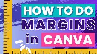 How to Do Margins in Canva: Precision Designing Made Easy!
